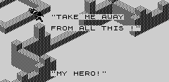 Frame 27, as “MY HERO!” finished: the message is printed over the play area, and the next frame's picture covers it.